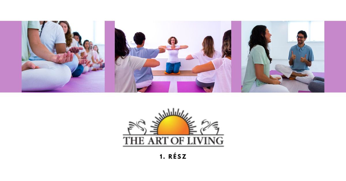 Art of Living 1. r\u00e9sz - Kecskem\u00e9t