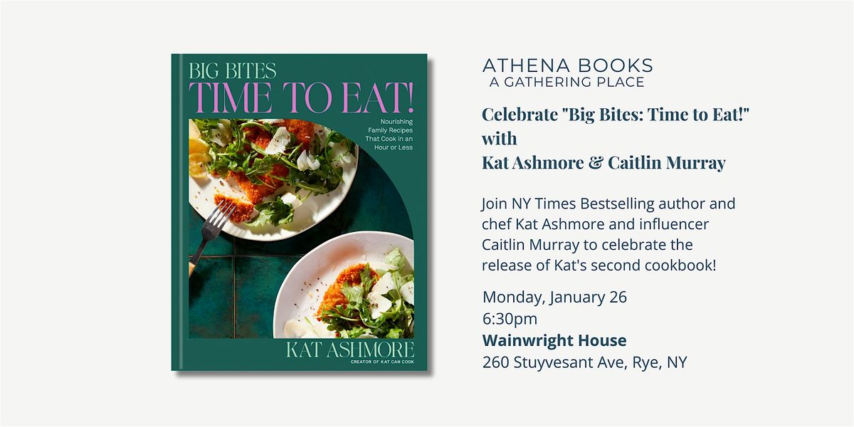 Celebrate "Big Bites: Time to Eat!" with Kat Ashmore and Caitlin Murray