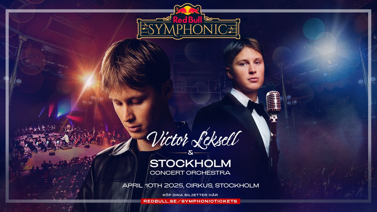 Red Bull Symphonic - Victor Leksell med Stockholm Concert Orchestra