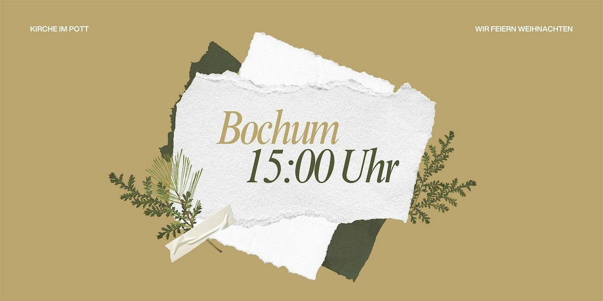 Bochum 15:00Uhr - Heiligabend Gottesdienst