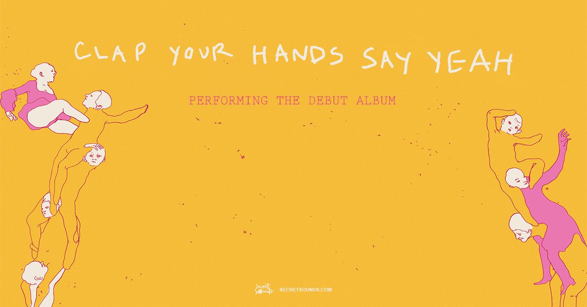 Clap Your Hands Say Yeah - Performing The Debut Album | Auckland