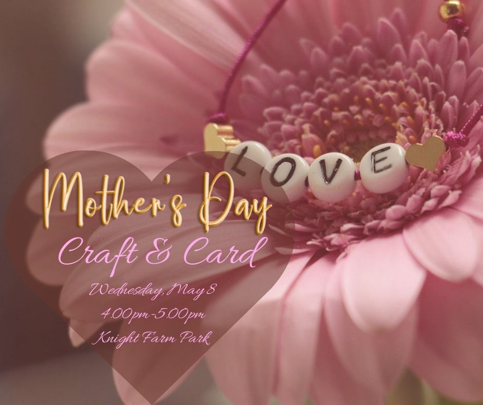 Mother's Day Craft & Card
