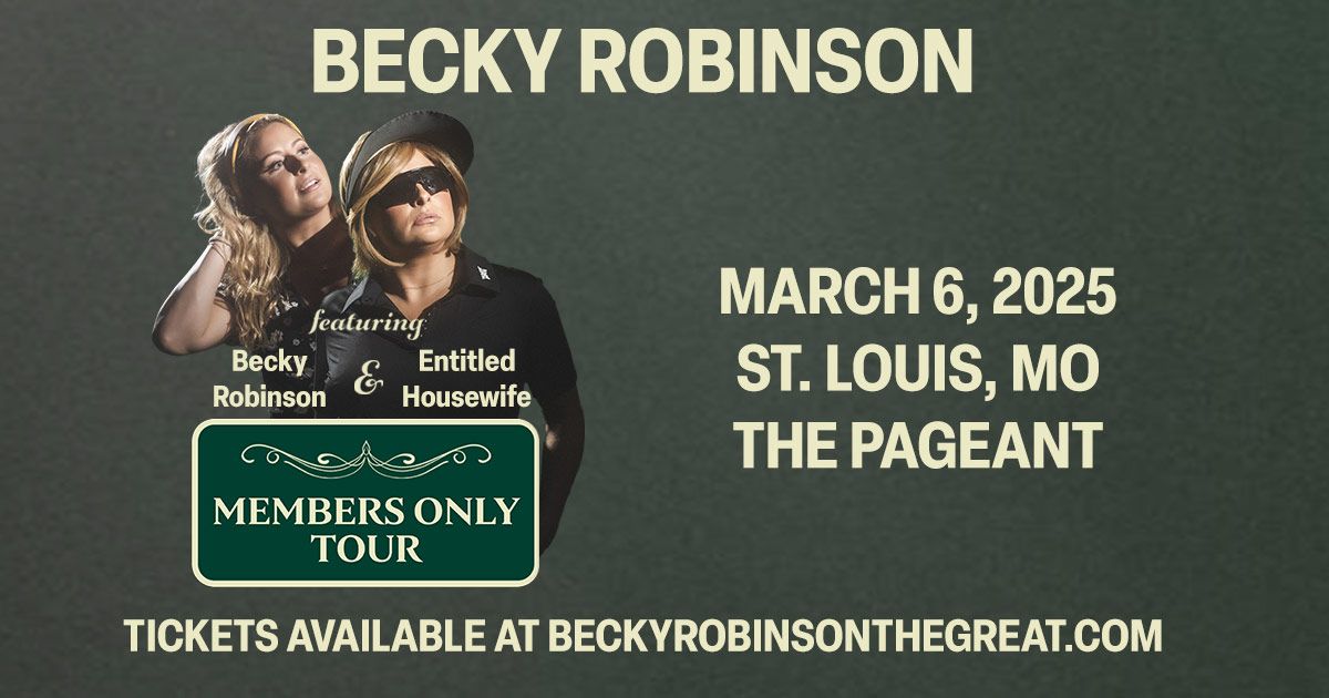 Members Only Tour - Becky Robinson at The Pageant