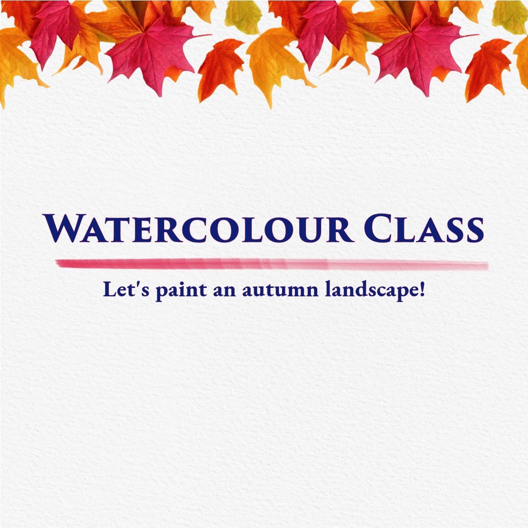 Discover Watercolour Painting: Beginner Watercolour Class \u2013 Let's paint an autumn landscape!