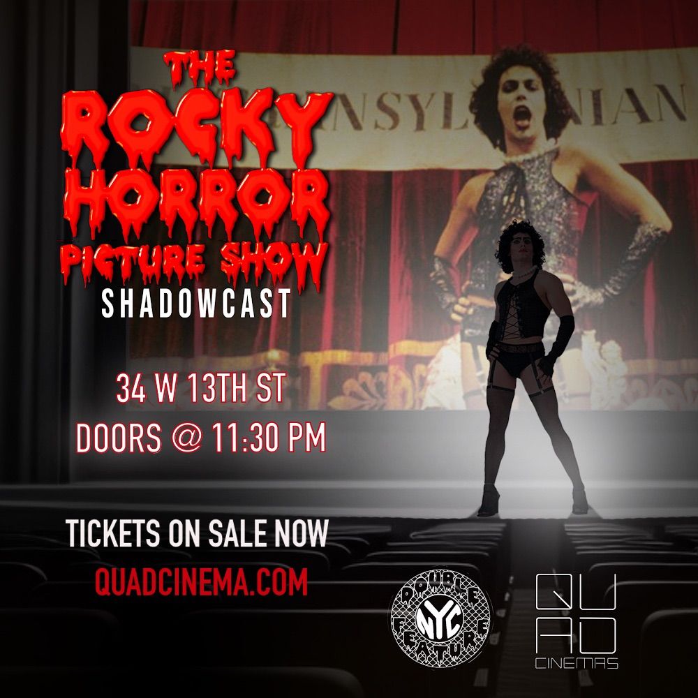 Rocky Horror @ the Quad Cinema | Double Feature Productions\u2019 FIRST SHOW!