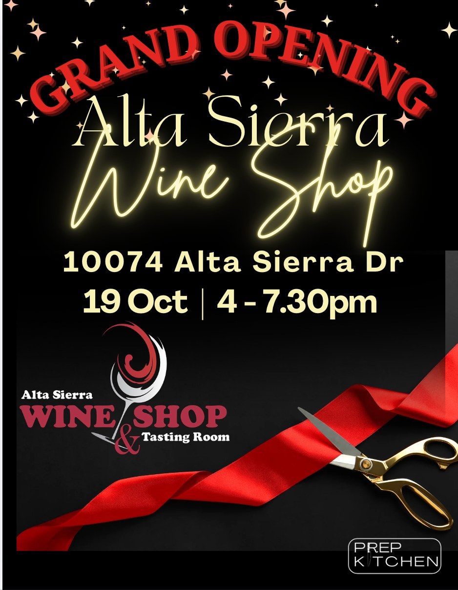 Alta Sierra Wine Shop Grand Opening