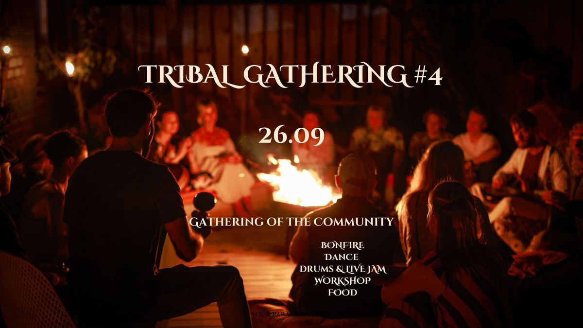 Tribal Gathering #4