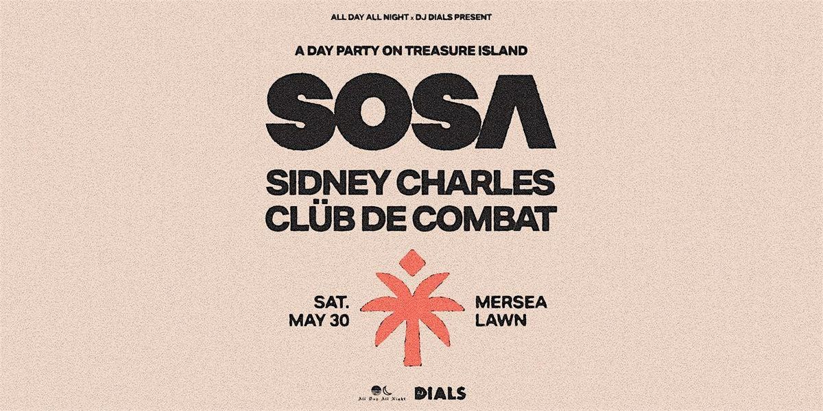 SOSA Day Party | Treasure Island SF