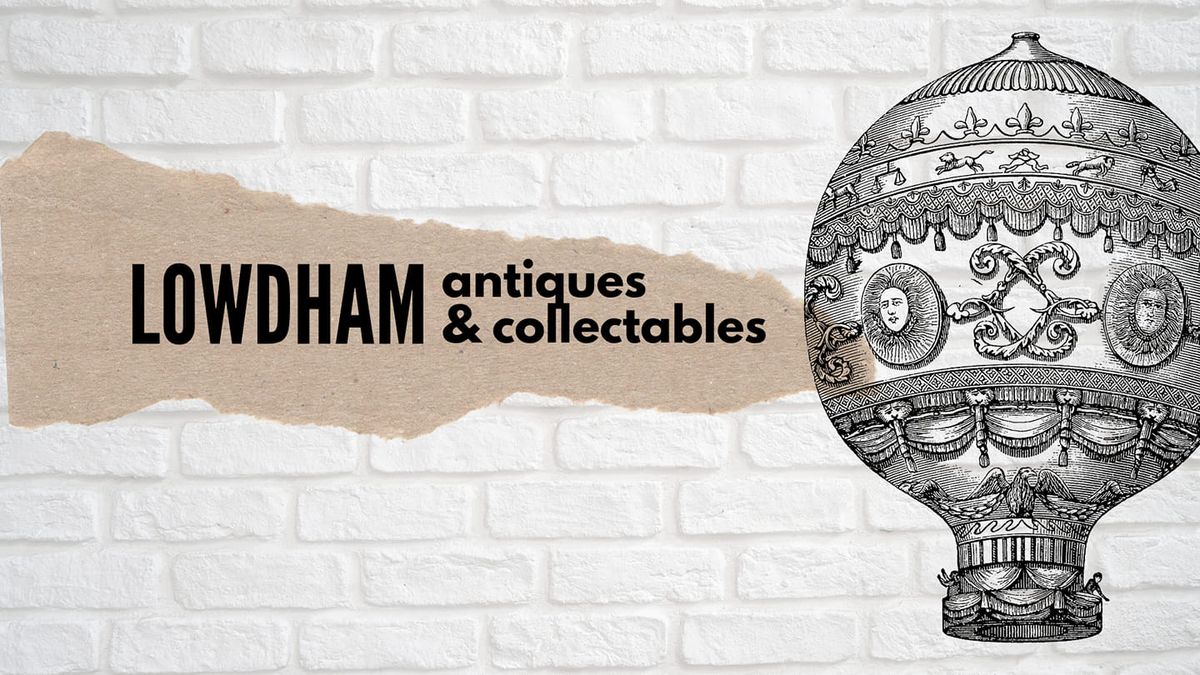 LOWDHAM antiques & collectables
