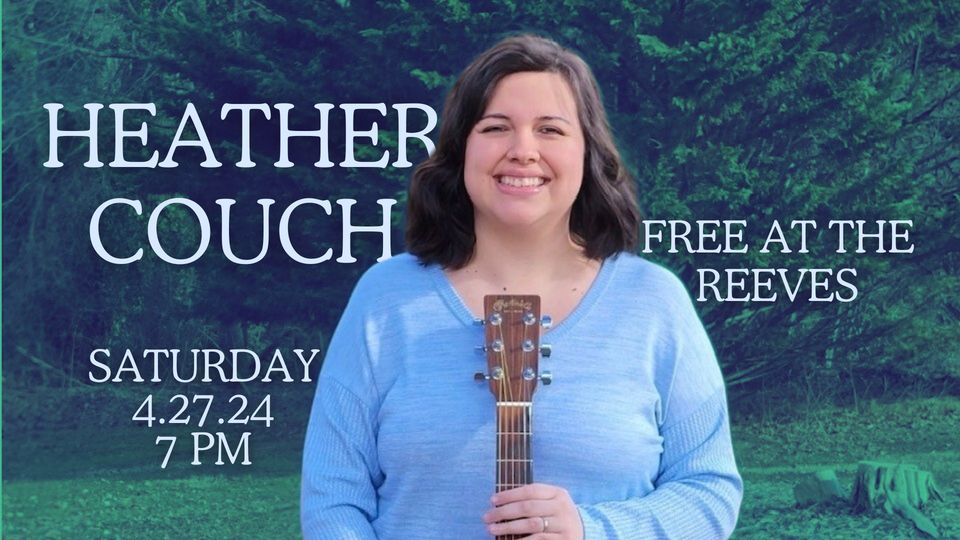 Heather Couch FREE at the Reeves