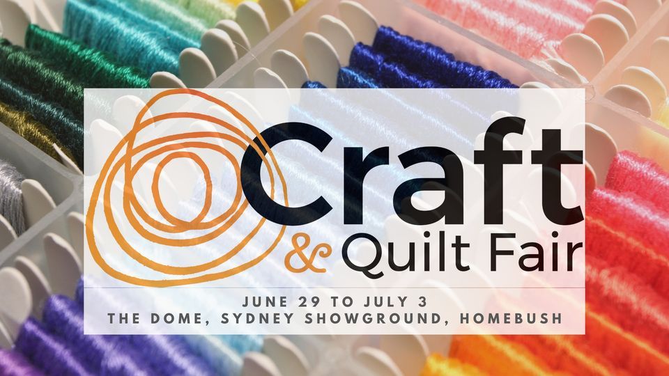 Sydney Craft & Quilt Fair 2022