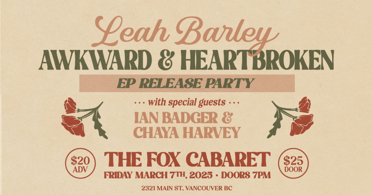 Leah Barley "Awkward & Heartbroken" EP release party!