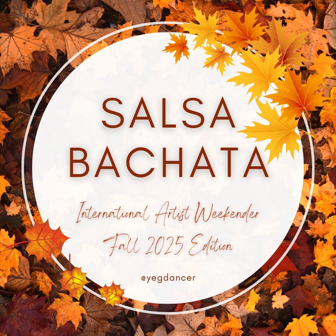 Salsa Bachata International Artist Weekender - Sep 13-14, 2025