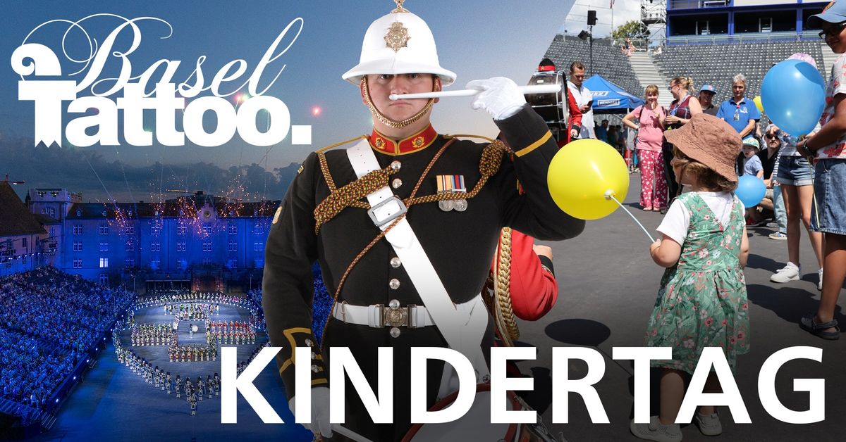 Basel Tattoo Kindertag 2025