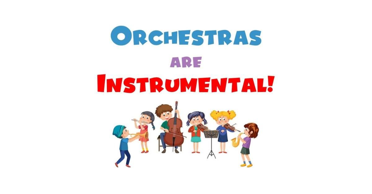 Orchestras are Intrumental! with Garland Symphony Orchestra