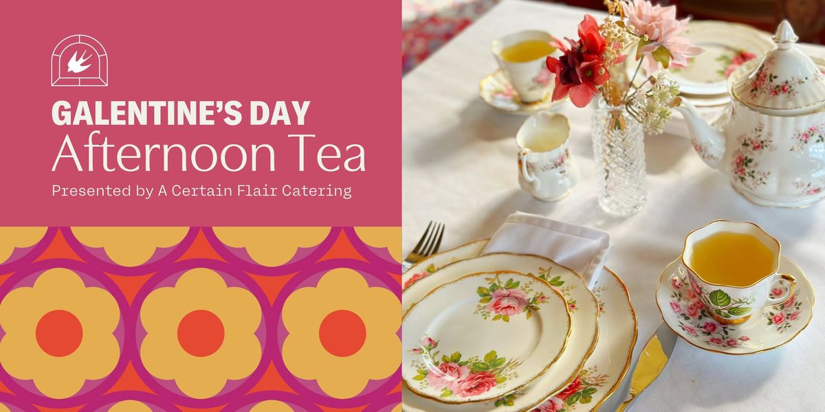 Galentine's Day Tea at Lougheed House