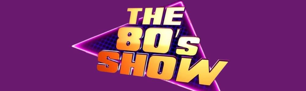 The 80s Show