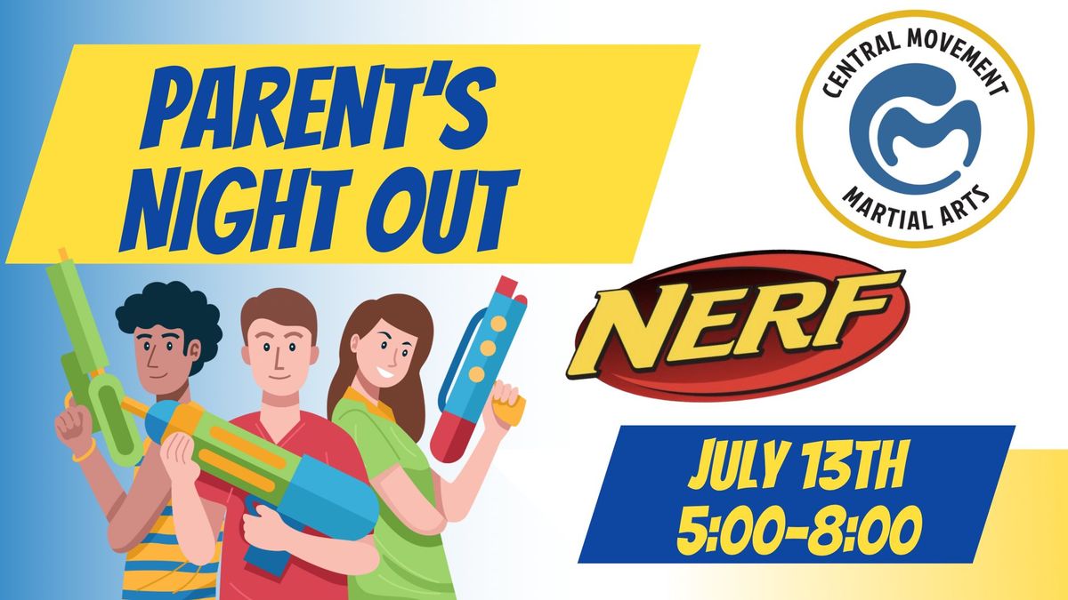 Parents Night Out- Nerf Wars