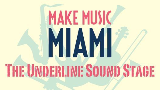 Make Music Miami - The Underline Sound Stage