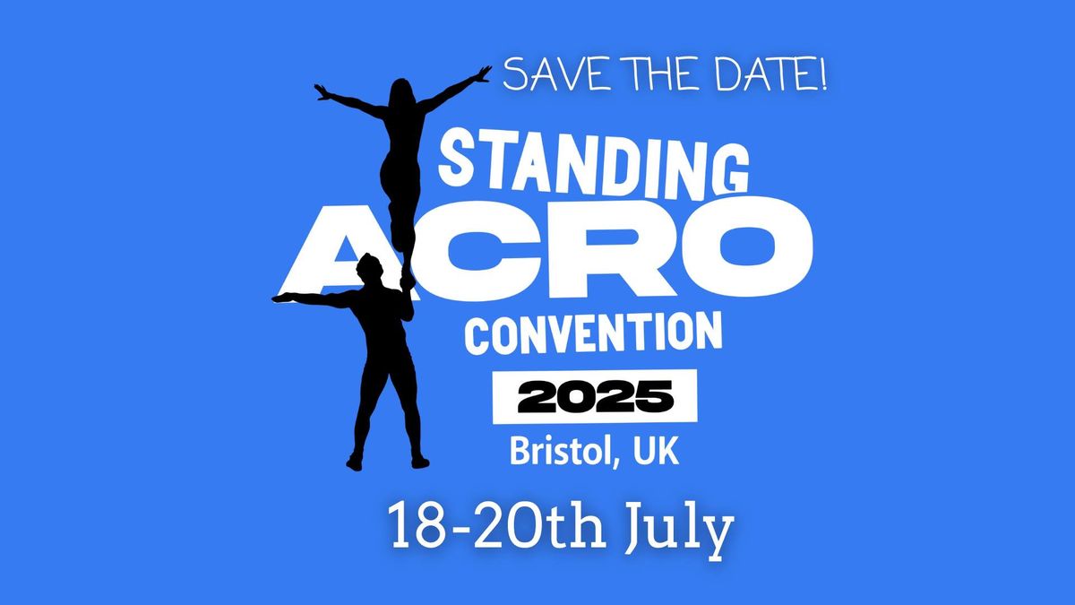 Standing Acro Convention 2025 (Save the Date!)