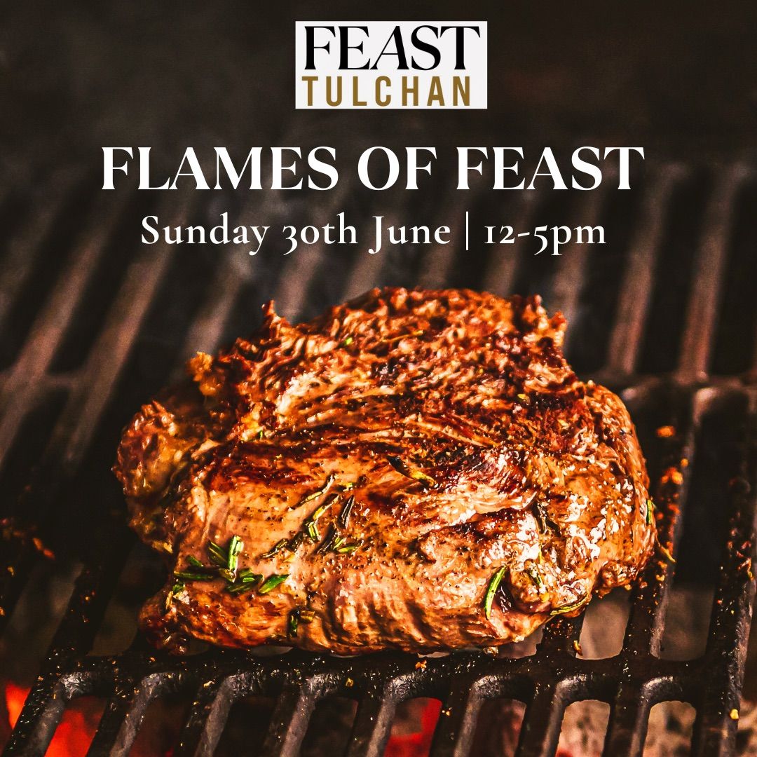 FLAMES OF FEAST - SOLD OUT!