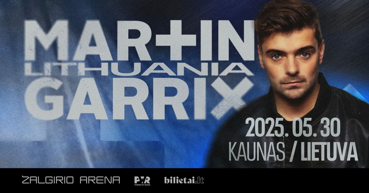 Martin Garrix | \u201e\u017dalgirio\u201c arena \u2502 2025.05.30