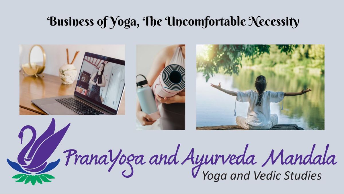 Business of Yoga, The Uncomfortable Necessity