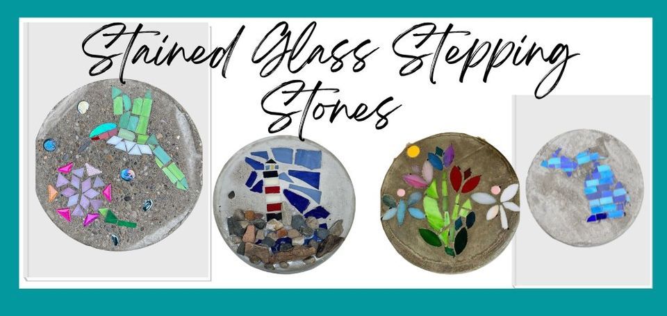 Sold out Garden City Stained Glasss and Concrete Steppingstones Workshop