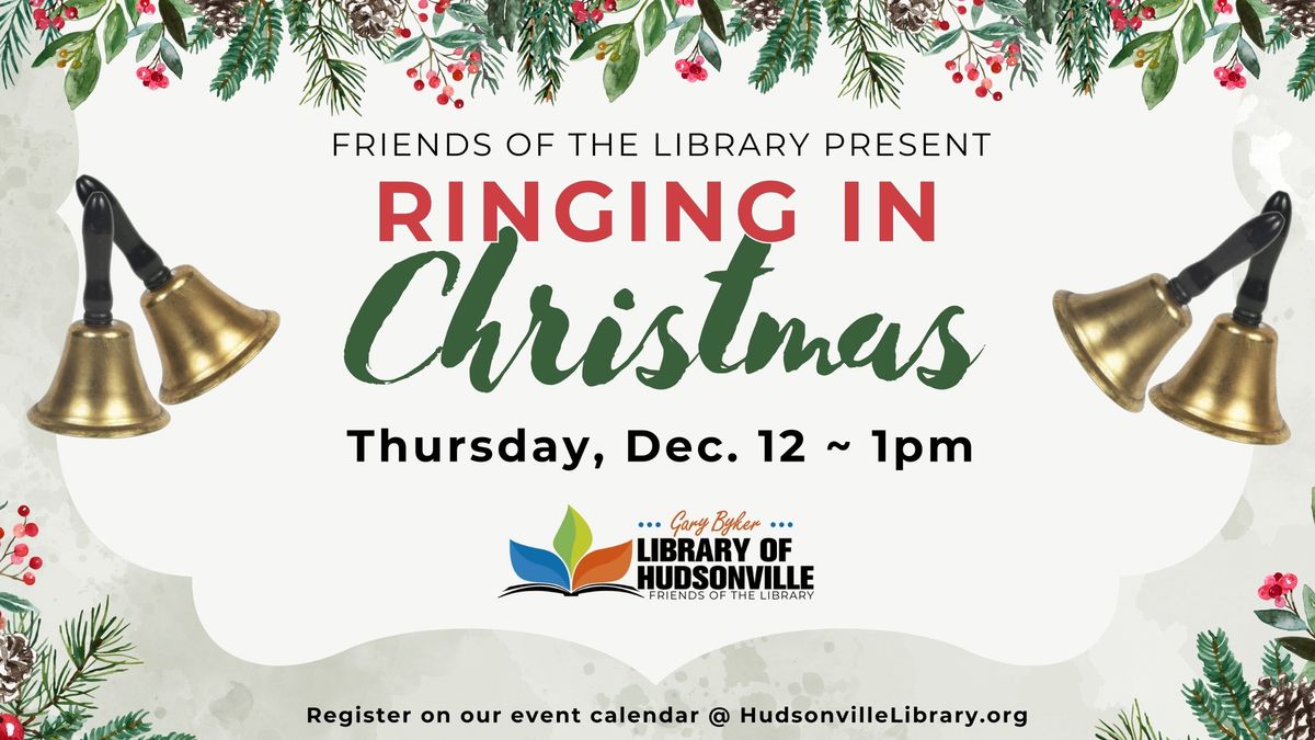 Ringing in Christmas at Gary Byker Library of Hudsonville