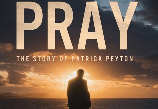 Movie screening of Pray: The Story of Patrick Peyton in Bay City