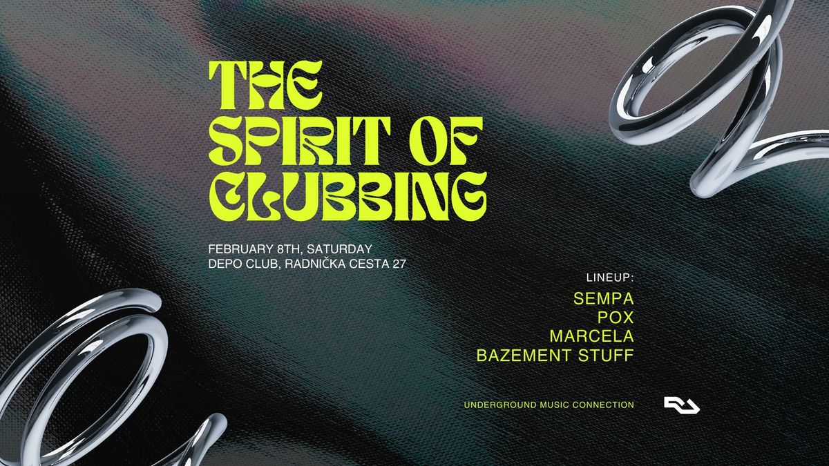 THE SPIRIT OF CLUBBING @ DEPO CLUB