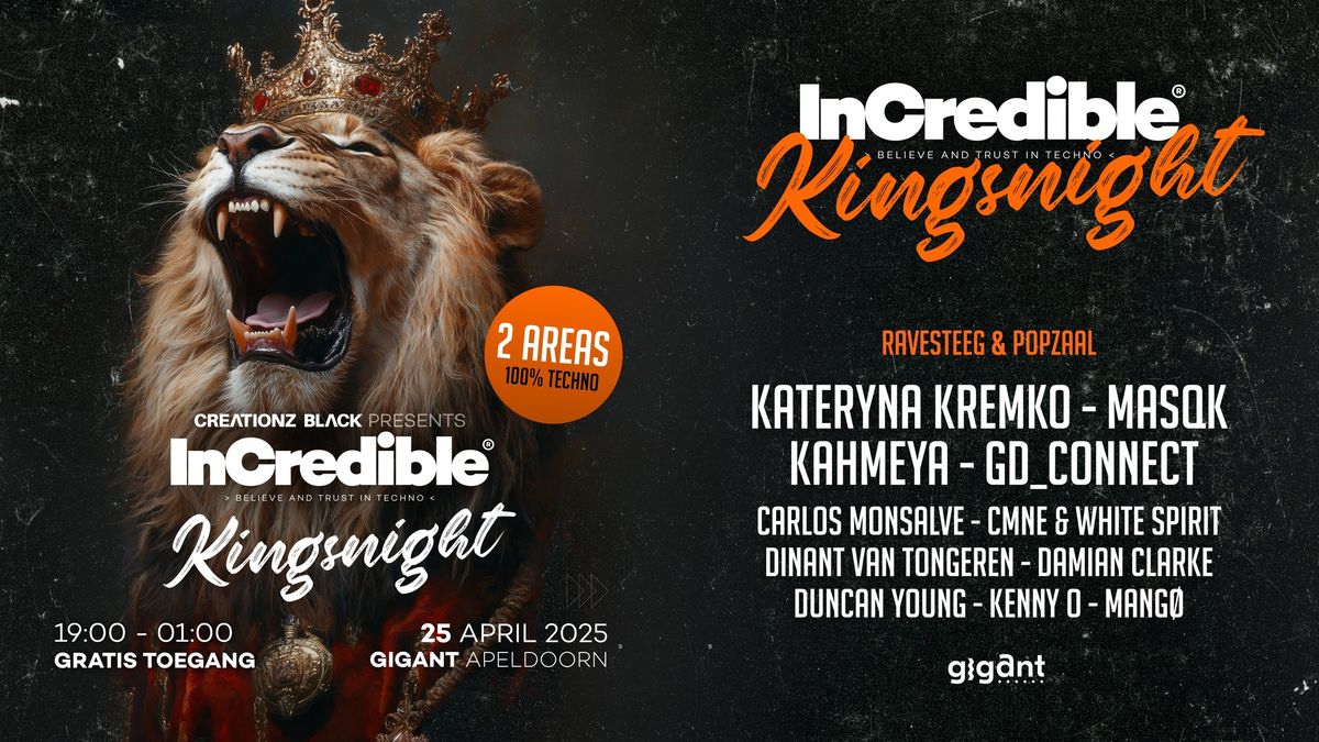 InCredible Kingsnight 2025 | GIGANT, Apeldoorn