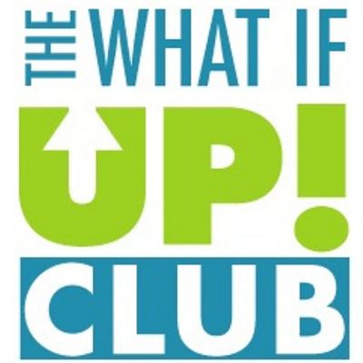 The What If UP Club