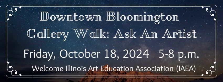 Downtown Bloomington Gallery Walk: Ask An Artist