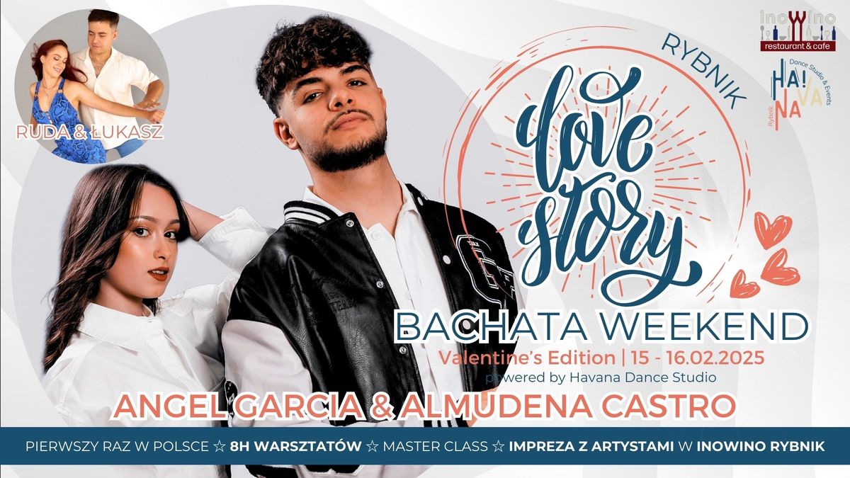 LOVE STORY BACHATA WEEKEND \u2606 ANGEL & ALMUDENA \u2606 VALENTINE'S EDITION RYBNIK