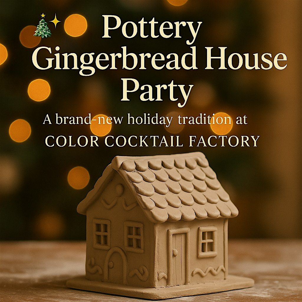 Gingerbread House Pottery Class