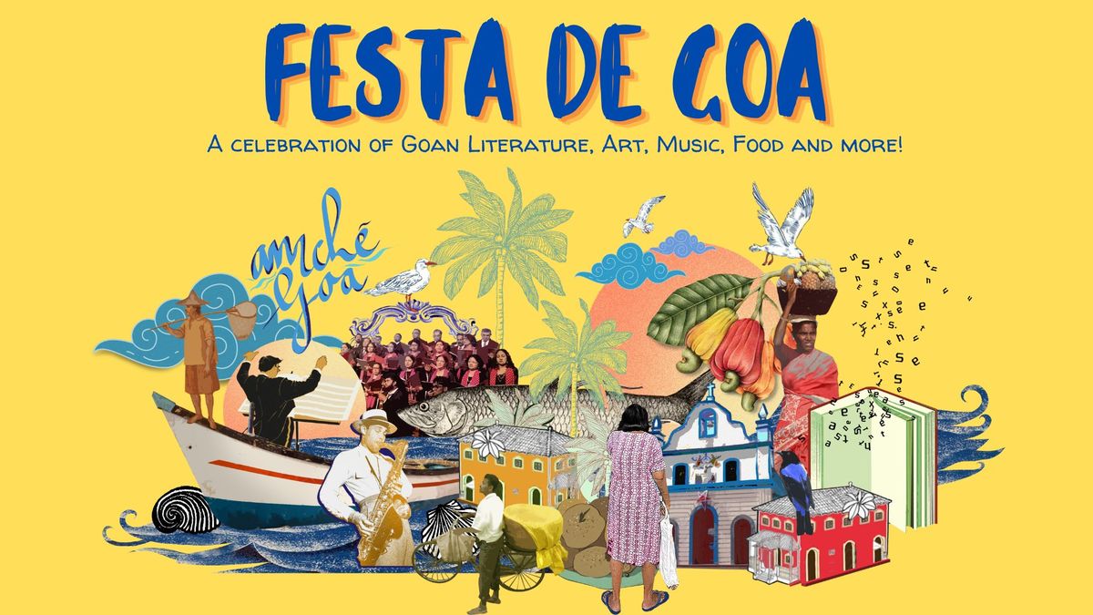 Festa De Goa: A Celebration of Goan Literature, Art, Music, Food and More!