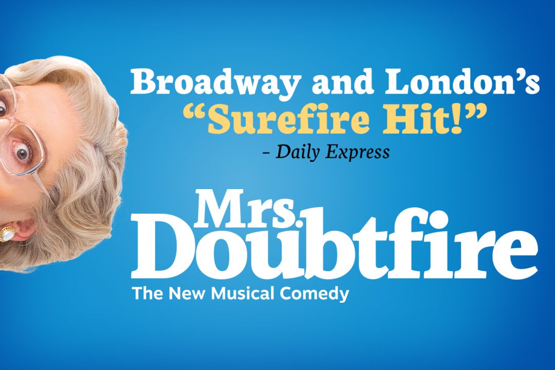 Mrs. Doubtfire - The New Musical Comedy