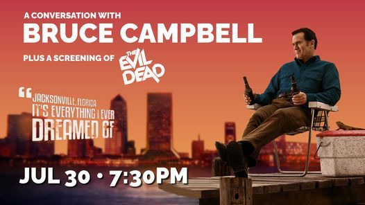 Bruce Campbell + A Screening of The Evil Dead