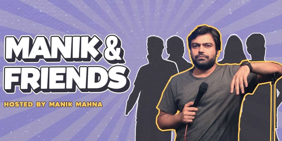 Manik & Friends