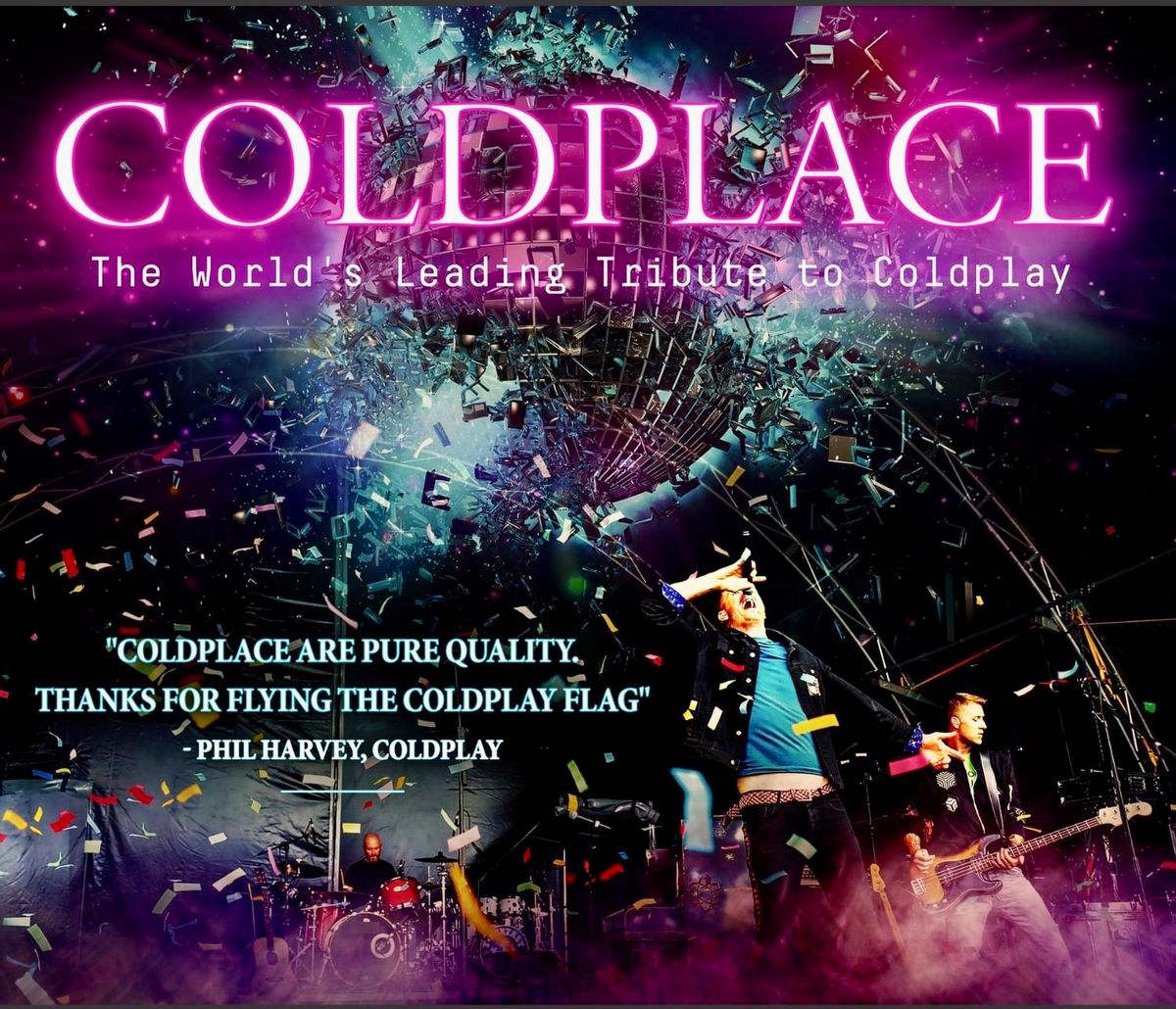 The Worlds Leading Tribute to COLDPLAY By COLDPLACE supported by LUCY MAHEW