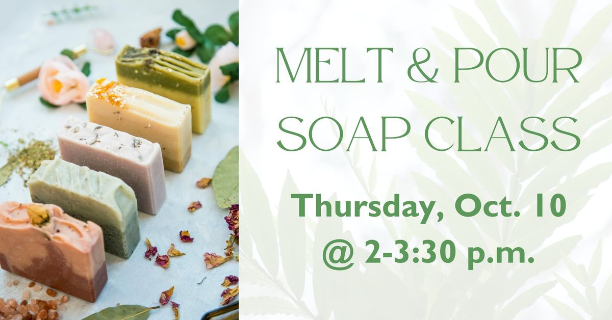 Melt & Pour Soap Class