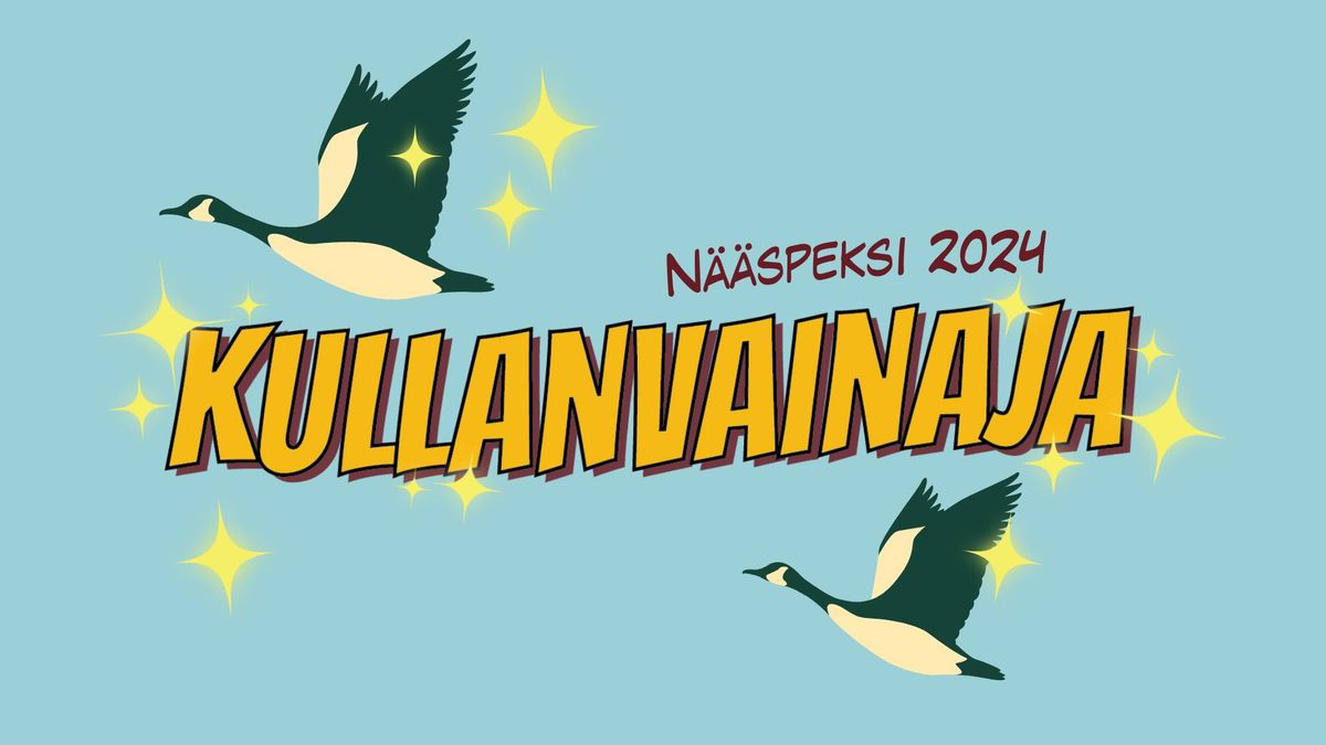 N\u00e4\u00e4sPeksi 2024: Kullanvainaja