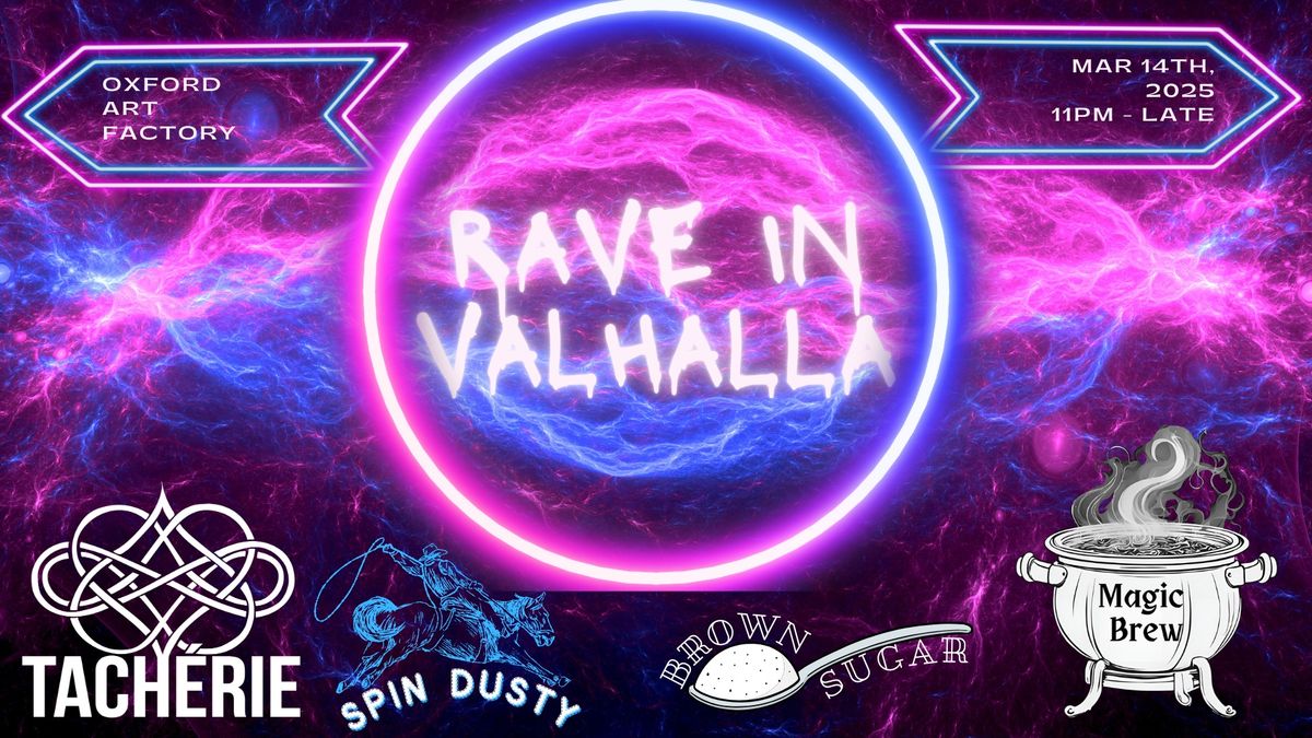 RAVE IN VALHALLA 2.0 - Oxford Art Factory