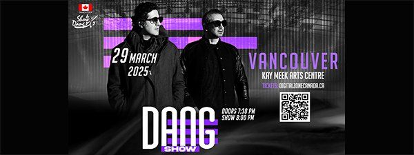 Dang Show - Vancouver March 29