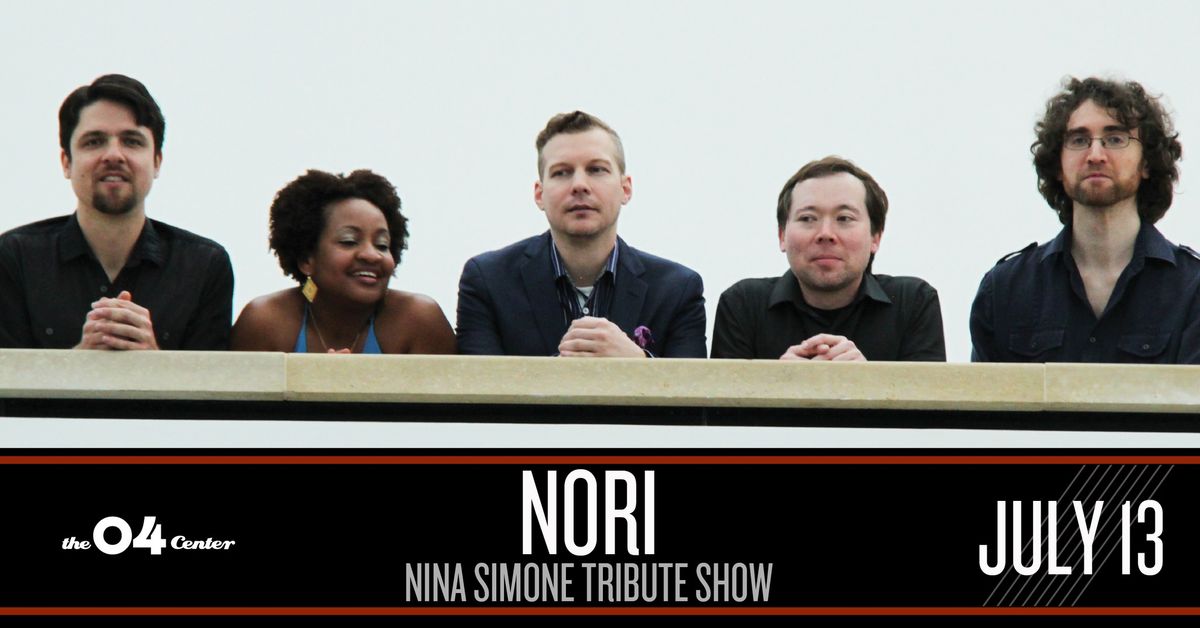A Tribute to Nina Simone feat. Nori at The 04 Center