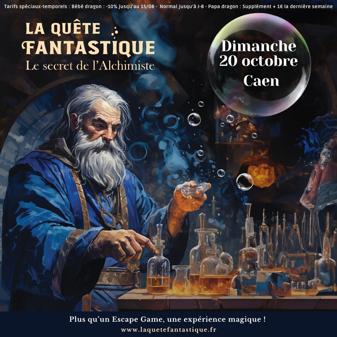 La Qu\u00eate Fantastique - Le secret de l'Alchimiste - Caen - Dimanche 20 octobre