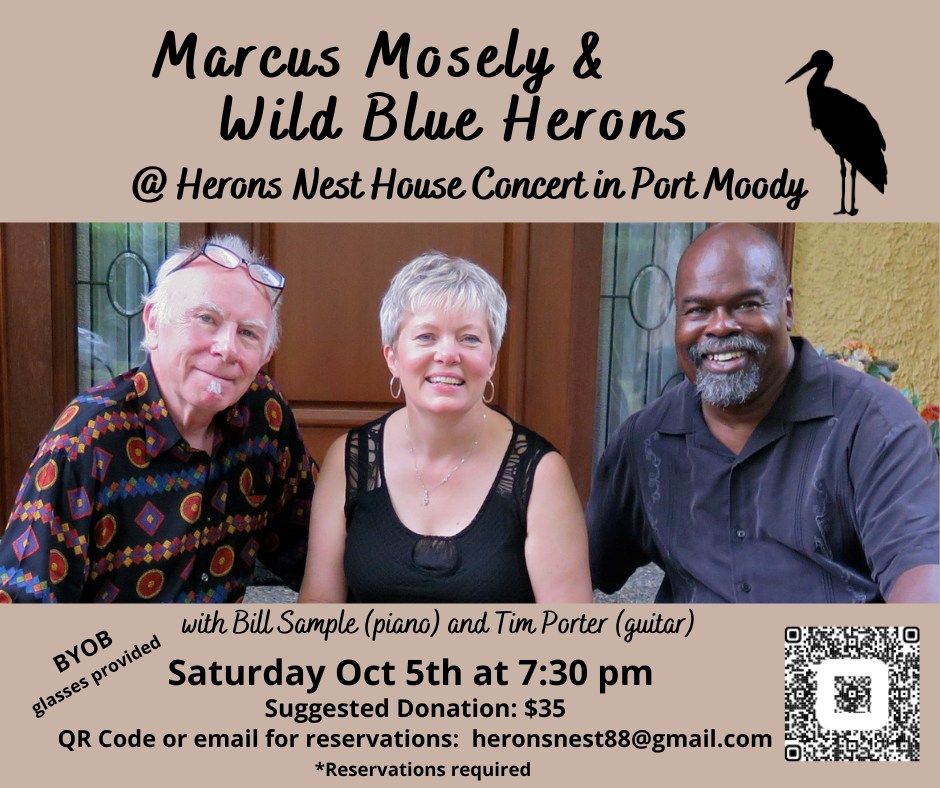 Marcus Mosely and Wild Blue Herons House Concert