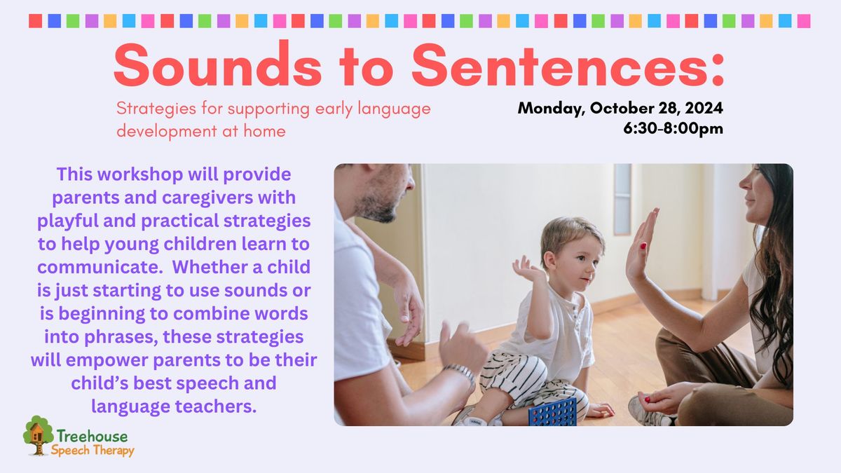 Sounds to Sentences: a parent workshop