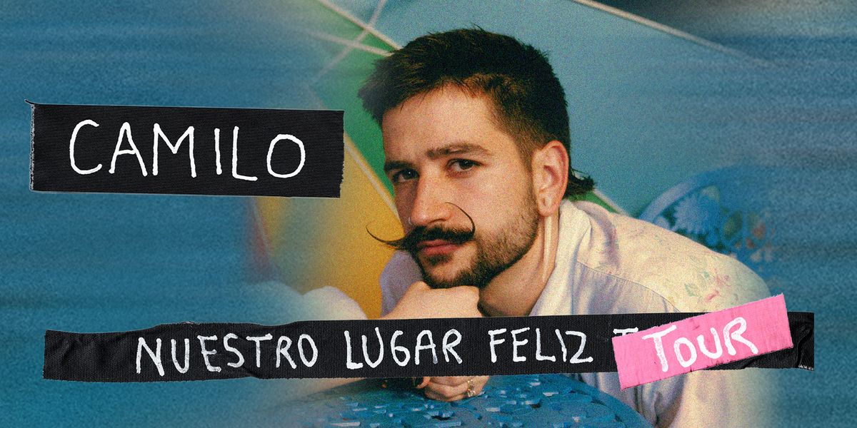 Camilo - Nuestro Lugar Feliz Tour